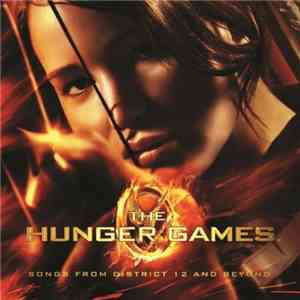 Various - The Hunger Games (Songs From District 12 And Beyond) flac album