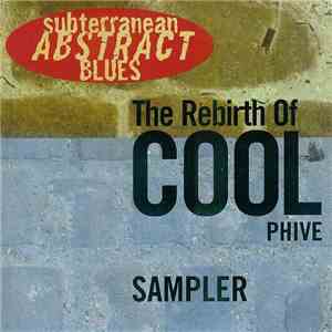 Various - The Rebirth Of The Cool Phive Sampler flac album