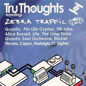 Various - Tru Thoughts / Zebra Traffic Sampler flac album