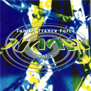 Various - Tunnel Trance Force Vol 1 flac album