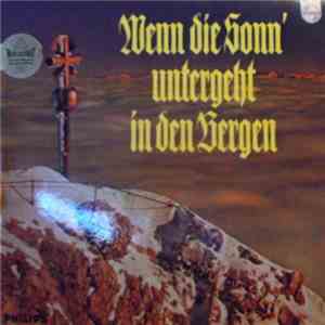 Various - Wenn Die Sonn' Untergeht In Den Bergen flac album