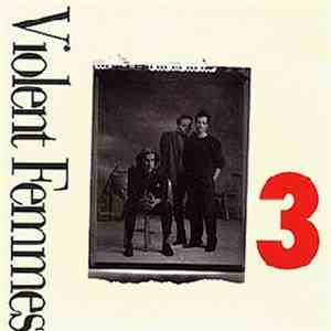 Violent Femmes - 3 flac album
