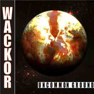 Wackor - Uncommon Ground flac album