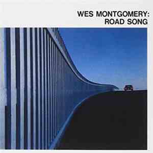 Wes Montgomery - Road Song flac album