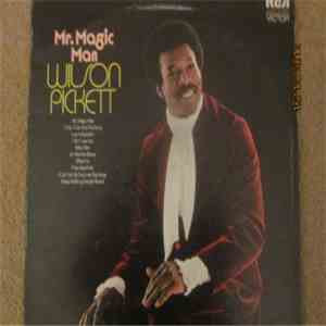 Wilson Pickett - Mr. Magic Man flac album