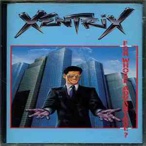 Xentrix  - For Whose Advantage? flac album