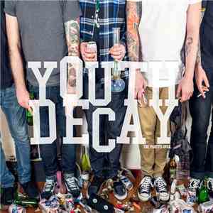 Youth Decay - The Party's Over flac album