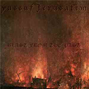 Yussuf Jerusalem - Blast From The Past flac album
