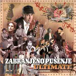 Zabranjeno Pušenje - The Ultimate Collection flac album