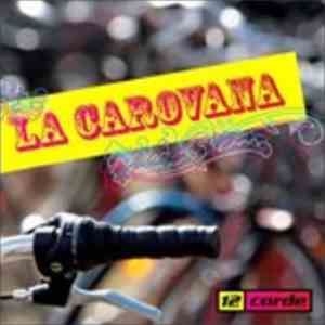 12 Corde - La Carovana flac album