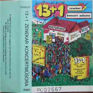 13 + 1 Zenekar - 13+1 Zenekar Koncertműsora flac album