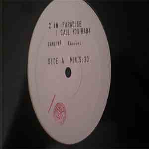 2 In Paradise - I Call You Baby flac album