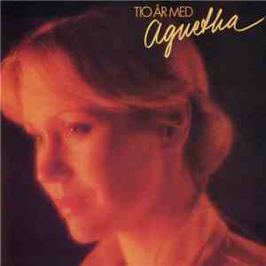 Agnetha Fältskog - Tio År Med Agnetha flac album