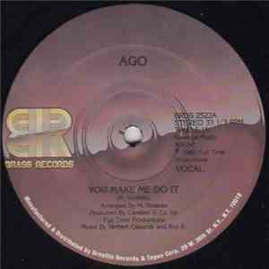 Ago  - You Make Me Do It flac album