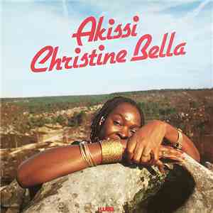 Akissi Christine Bella - Akissi Christine Bella flac album