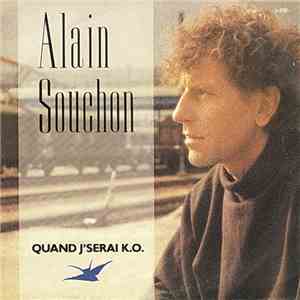Alain Souchon - Quand J'Serai K.O. flac album