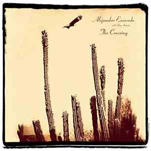 Alejandro Escovedo With Don Antonio  - The Crossing flac album