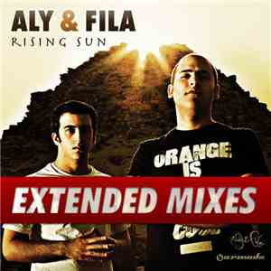 Aly & Fila - Rising Sun (Extended Mixes) flac album