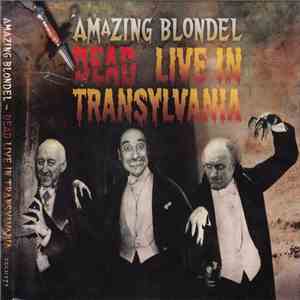 Amazing Blondel - Dead: Live In Transylvania flac album