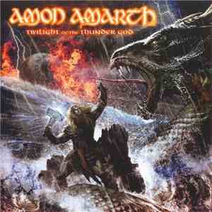 Amon Amarth - Twilight Of The Thunder God flac album