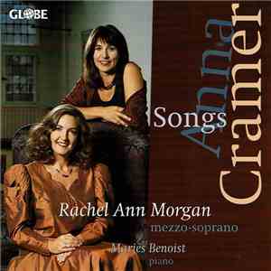 Anna Cramer, Rachel Ann Morgan, Marjes Benoist - Anna Cramer : Songs flac album