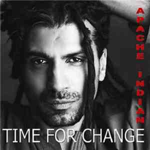 Apache Indian - Time For Change flac album
