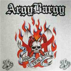Argy Bargy - 100% Thug Rock flac album