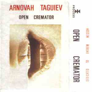 Arnovah, Taguiev - Open Cremator flac album
