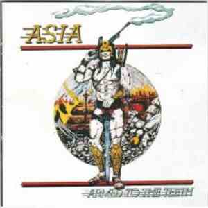 Asia  - Armed To The Teeth flac album
