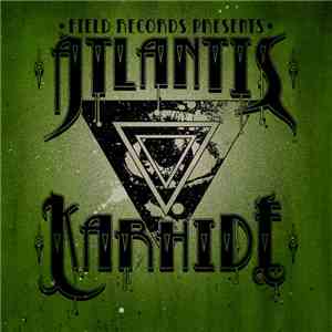 Atlantis , Karhide - This Is Heavy / Ride flac album