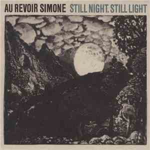 Au Revoir Simone - Still Night, Still Light flac album