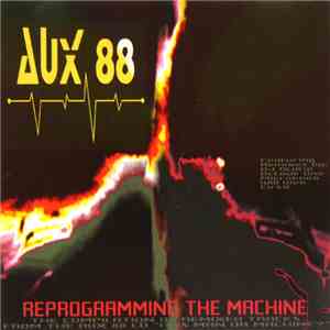 Aux 88 - Reprogramming The Machine flac album