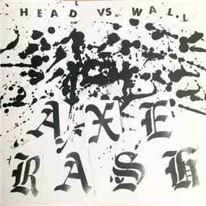 Axe Rash - Head Vs Wall flac album
