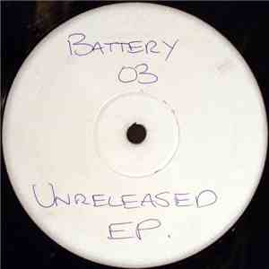 Battery 03 - Unreleased EP. flac album
