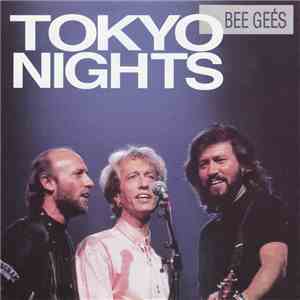 Bee Gees - Tokyo Nights flac album