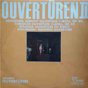 Beethoven, Wagner, Schumann - Nürnberger Symphoniker, Dr. Max Loy, Zsolt Deaky - Ouvertüren II (Berühmte Ouvertüren) flac album