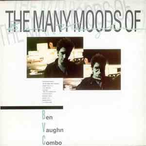 Ben Vaughn Combo - The Many Moods Of Ben Vaughn flac album