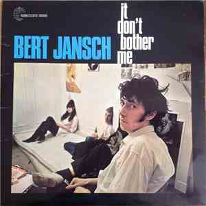 Bert Jansch - It Don't Bother Me flac album