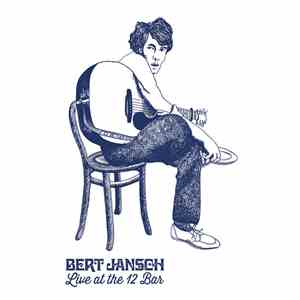 Bert Jansch - Live At The 12 Bar flac album