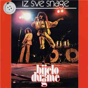 Bijelo Dugme - Iz Sve Snage flac album