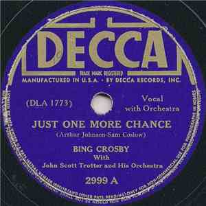 Bing Crosby With John Scott Trotter And His Orchestra - Just One More Chance / Sweet Potato Piper flac album