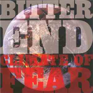 Bitter End - Climate Of Fear flac album