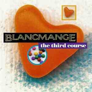 Blancmange - The Third Course flac album