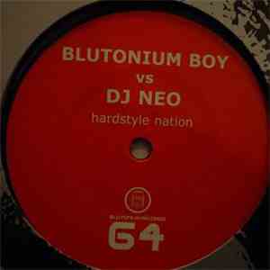 Blutonium Boy vs DJ Neo - Hardstyle Nation flac album