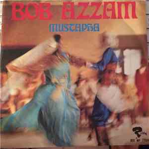 Bob Azzam - Mustapha / Mon Amour flac album