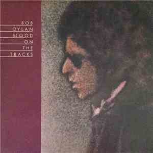 Bob Dylan - Blood On The Tracks flac album