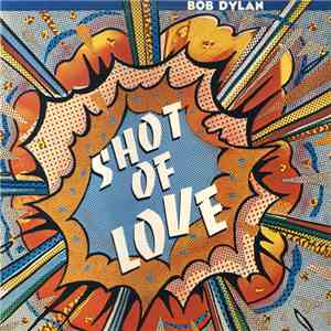 Bob Dylan - Shot Of Love flac album