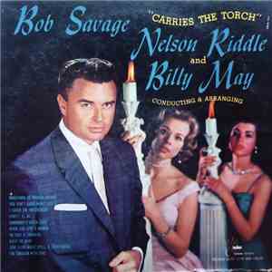 Bob Savage - Bob Savage Carries The Torch flac album