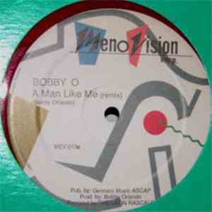Bobby O - A Man Like Me (Remix) flac album