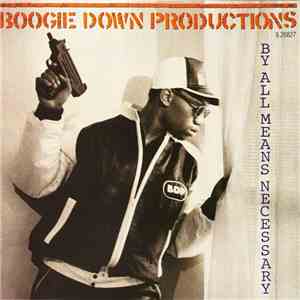 Boogie Down Productions - By All Means Necessary flac album